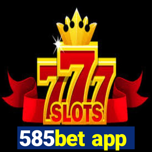 585bet app